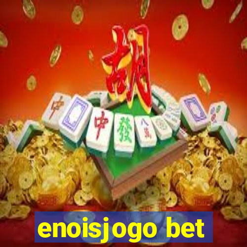 enoisjogo bet